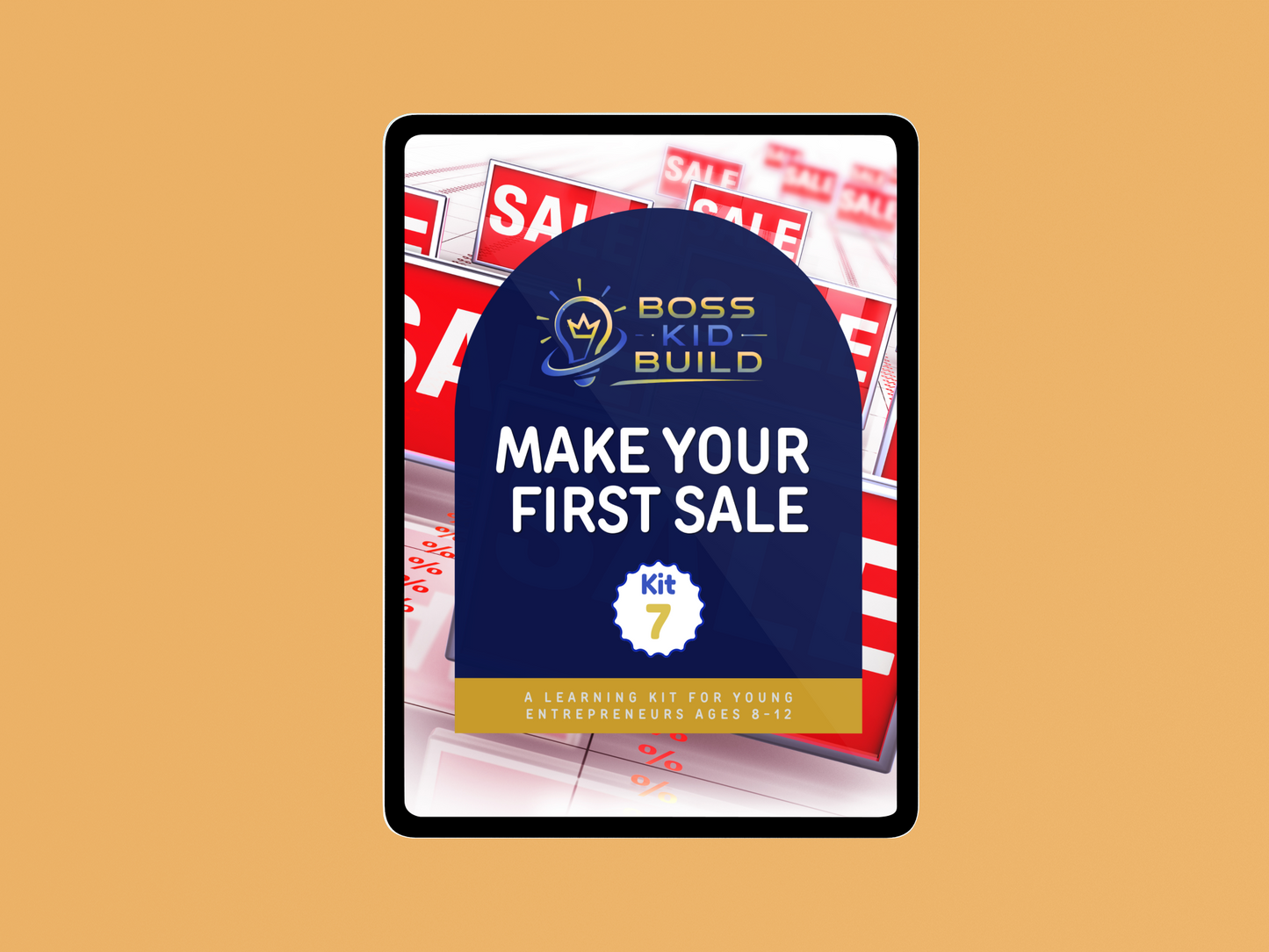 Boss Kid Build Kit #7: Make Your First Sale - Digital Download