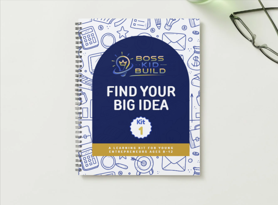 Boss Kid Build Kit #1:  Find Your Big Idea - Digital Download