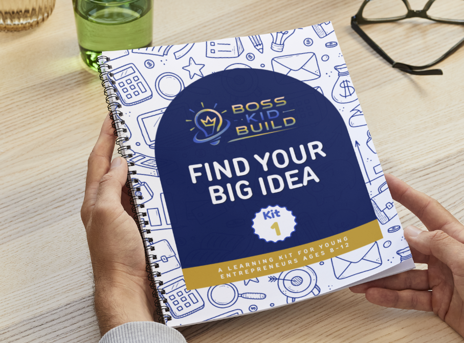 Boss Kid Build Kit #1:  Find Your Big Idea - Digital Download